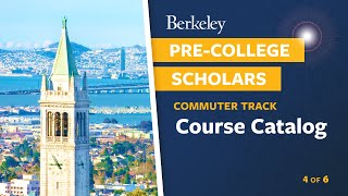 Video 4 of 6 UC Berkeley PreCollege Scholars Program Commuter Track Course Catalog [upl. by Solrak]