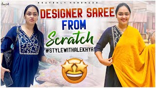 Designer Saree From Scratch Under Budget  stylewithalekhya  Heavenly Homemade [upl. by Aciraj200]