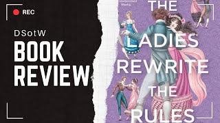 Book Review  The Ladies Rewrite the Rules  Suzanne Allain [upl. by Ntsuj]