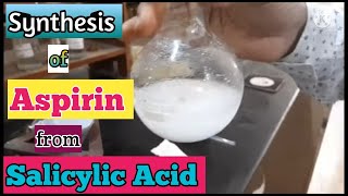 Synthesis of Aspirin 2Acetoxybenzoic acid from Salicylic Acid [upl. by Lundin]