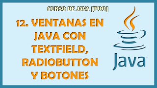 12 VENTANAS en JAVA 【 TEXT FIELD RADIO BUTTON y BOTONES 】 [upl. by Norbert]