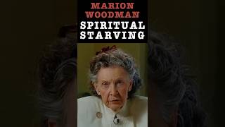 Spiritual Starvation Marion Woodman on Reviving Symbols in a Spiritually Deprived Culture [upl. by Safko]