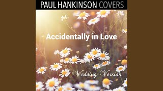 Accidentally In Love Wedding Piano Version [upl. by Mildrid]