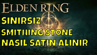 Elden Ring  SINIRSIZ SMITHING STONE SATIN ALMA BELL BEARING LOKASYONLARI [upl. by Hutchison]