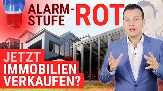 Alarmstufe Rot 🚨 Jetzt Immobilien verkaufen [upl. by Ethbun]