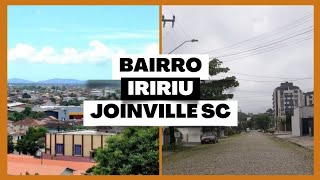 Bairro IRIRIU em JOINVILLE SC  É bom  Tem alagamentos [upl. by Aala734]