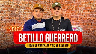 BETILLO GUERRERO  SALI MAL CON ESTA COMPAÑIA POR DINERO 85 PODCAST [upl. by Marmawke]