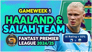 FPL GW1 HAALAND amp SALAH TEAM SELECTION  Fantasy Premier League Tips 202425 [upl. by Narcho]