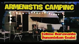 Çekme Karavan ile Yunanistan Turu Armenistis Camping Halkidiki Sithonia 2 [upl. by Kathlin756]