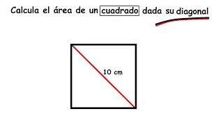 Cálculo del área de un cuadrado dada su diagonal [upl. by Eelirol]