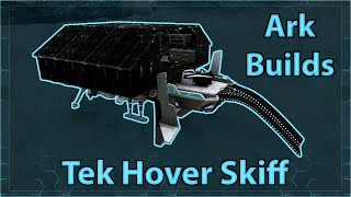 Ark Builds  TamingFarming Tek Hover Skiff  Ark Genesis Build [upl. by Phil]