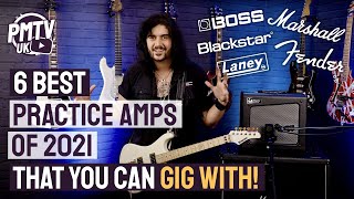 6 Best Practice Amps Of 2021 That You Can Gig With  Small Combo Amps That Pack A Massive Punch [upl. by Atsirk]