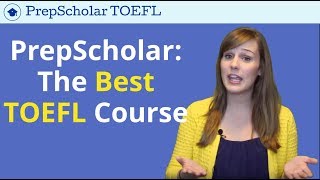 PrepScholar TOEFL The BEST TOEFL Prep Course [upl. by Cynera]