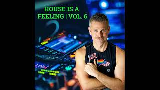 House Is A Feeling Vol 6  Nov 2020 [upl. by Faustina899]