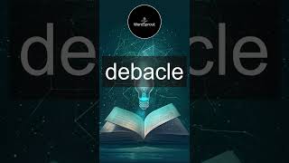 Learn the Word Debacle  Vocabulary Expansion [upl. by Retsae]