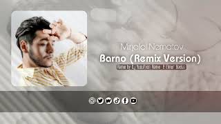 Mirjalol Nematov  Barno Remix [upl. by Kaleb]