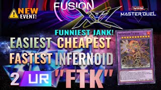 Easiest Cheapest Fastest Fusion Xyz Festivals 2 URs Infernoid quotFTKquot  YuGiOh Master Duel [upl. by Maro373]