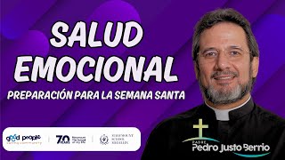 Preparación semana santa quotSalud emocionalquot  Padre Pedro Justo Berrío [upl. by Danieu]