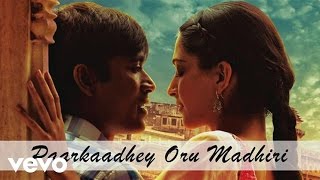 Ambikapathy  Paarkaadhey Oru Madhiri Tamil Song  Dhanush  A R Rahman [upl. by Koran669]