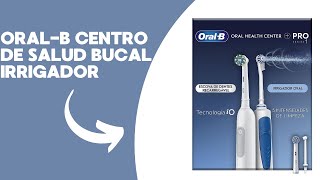 OralB Centro De Salud Bucal Irrigador Irrigador Dental de Agua 1 Cabezal Oxyjet [upl. by Twelve]