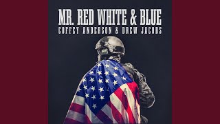 Mr Red White and Blue Rock Version [upl. by Hazmah]