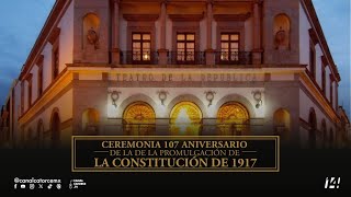 107 Aniversario de la Promulgación de la Constitución de los Estados Unidos Mexicanos de 1917 [upl. by Lucine]