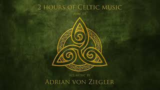 2 Hours of Celtic Music by Adrian von Ziegler Part 33 [upl. by Aisel560]