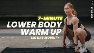 7 Min Leg Day Warm Up  Lower Body Warm Up  Gym amp Home Workouts  No Equipment Follow Along [upl. by Carrelli]