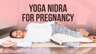 Yoga Nidra For Pregnancy  The Ultimate Relaxation Technique [upl. by Maryn749]