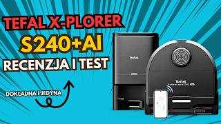 Tefal XPlorer S240 AI  Recenzja i Test Praktyczny Robota Sprzątającego [upl. by Ezarra932]