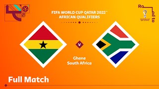 Ghana v South Africa  FIFA World Cup Qatar 2022 Qualifier  Full Match [upl. by Zoeller]