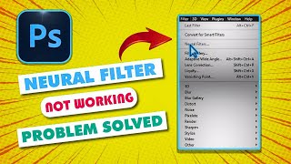 Neural Filters in Photoshop 20232024 Fixing Download Issues Offline File Free Download [upl. by Aiynat]