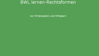 MrHanseatic1 und SFBWL lernenRechtsformen [upl. by Krein]