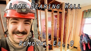 Load Bearing Wall Removal Episode 9 [upl. by Milo]