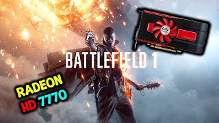 quotBATTLEFIELD 1quot ON RADEON HD 7770 1GB DDR5  Core i5 2nd Gen [upl. by Larimore381]