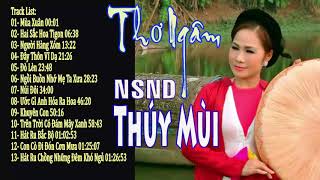 Thơ ngâm hay nhất  NSND Thúy Mùi diễn ngâm  Nghe mãi không chán [upl. by Ameerak]