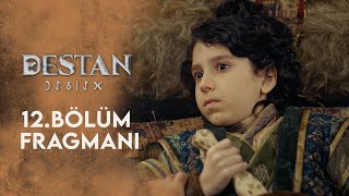 Destan 12 Bölüm Fragmanı [upl. by Letch]