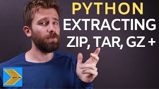 Python  Extracting ZIP TAR GZ and other archives [upl. by Edasalof]