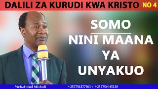 SOMO NINI MAANA YA UNYAKUO BY MCH ABIUD MISHOLI [upl. by Esinehc]