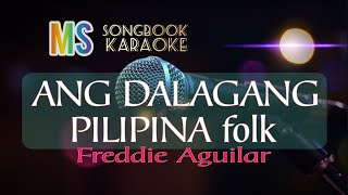 ANG DALAGANG PILIPINA FOLK F AGUILAR karaoke [upl. by Miner]