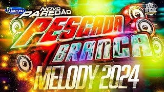 PAREDÃO PESCADA BRANCA MELODY 2024  VERÃO 2024  melody rockdoido [upl. by Martelli]