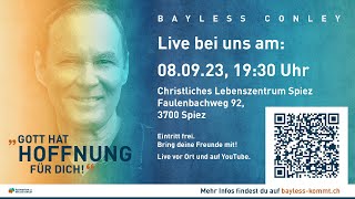 Bayless Conley USA I Gott hat Hoffnung für dich  CLZ Spiez [upl. by Leeda]