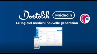 Découvrez Doctolib Médecin le logiciel médical nouvelle génération [upl. by Enirrok]