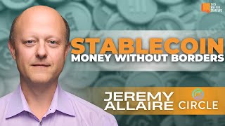 The Rise of Stablecoins with Circle’s Jeremy Allaire  E2004 [upl. by Gittle]