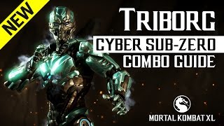 Mortal Kombat X TRIBORG Cyber SubZero NEW Combo Guide [upl. by Camden]