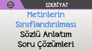 Metinlerin Sınıflandırılması  Sözlü Anlatım Soru Çözümleri [upl. by Mikes423]