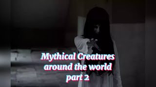 Mythical creatures around the world  Part 2 mythology mythic folklore urbanlegends mythical [upl. by Jeno]