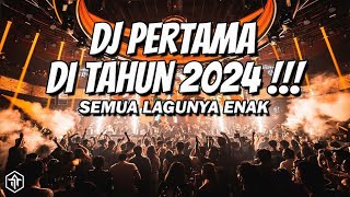 DJ FULL BASS PERTAMA DI TAHUN 2024 [upl. by Bunny]