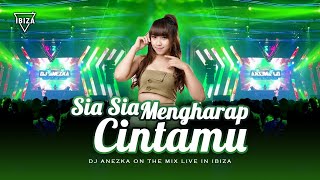 FUNKOT  SIA SIA MENGHARAP CINTAMU  GUSTRIAN GENO  VIRAL TIKTOK FYP BY DJ ANEZKA LIVE IBIZA [upl. by Ariek325]