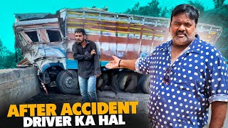 Truck Accident Hone Ke Bad Drivero Ka Hal 😱  Life Of Indian Truck Driver  vlog [upl. by Geer]